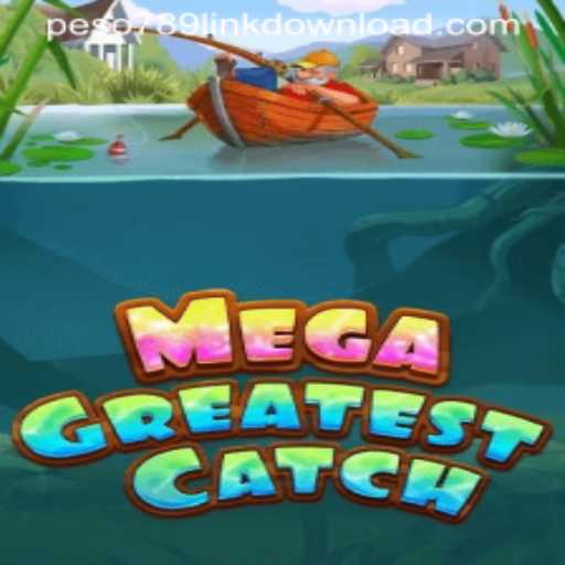 Unveiling MegaGreatestCatch: A Unique Gaming Experience with Peso789.COM